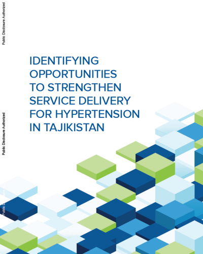Indentifying Opportunities to Strengthen Service Delivery for Hypertension in Tajikistan